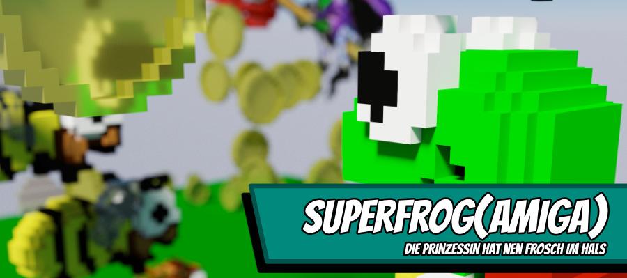 Superfrog - Die Prinzessin hat nen Frosch im Hals 3DE265D4 1C52 4475 82B2 0199CA76C2C8 900x400 - Superfrog - Die Prinzessin hat nen Frosch im Hals
